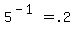 5%5E%28-1%29+=+.2