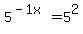 5%5E%28-1x%29=5%5E2