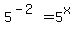 5%5E%28-2%29=5%5Ex