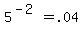 5%5E%28-2%29+=+.04+