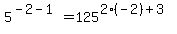 5%5E%28-2-1%29+=+125%5E%282%28-2%29%2B3%29