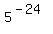 5%5E%28-24%29