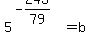 5%5E%28-243%2F79%29=b