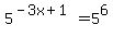 5%5E%28-3x%2B1%29+=+5%5E6