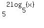 5%5E%282log%285%2C+%28x%29%29%29