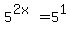 5%5E%282x%29+=+5%5E1
