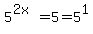 5%5E%282x%29+=+5+=+5%5E1