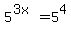 5%5E%283x%29=5%5E4