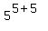5%5E%285%2B5%29