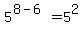 5%5E%288-6%29+=+5%5E2