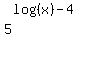 5%5E%28log%28%28x%29%29-4%29