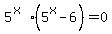 5%5E%28x%29%285%5Ex-6%29=0
