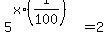 5%5E%28x%2A%281%2F100%29%29=2
