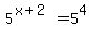 5%5E%28x%2B2%29=5%5E4