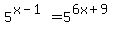 5%5E%28x-1%29+=+5%5E%286x%2B9%29