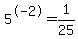 5%5E-2=+1%2F25