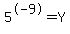 5%5E-9+=+Y