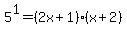 5%5E1=%282x%2B1%29%28x%2B2%29