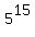 5%5E15