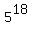 5%5E18