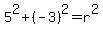 5%5E2%2B%28-3%29%5E2=r%5E2