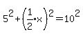 5%5E2%2B%28expr%281%2F2%29x%29%5E2=10%5E2