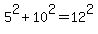 5%5E2%2B10%5E2=12%5E2