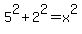 5%5E2%2B2%5E2=x%5E2