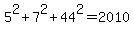 5%5E2%2B7%5E2%2B44%5E2=2010