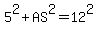 5%5E2%2BAS%5E2+=+12%5E2
