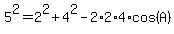 5%5E2=2%5E2%2B4%5E2-2%2A2%2A4%2Acos%28A%29
