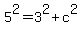 5%5E2=3%5E2%2Bc%5E2