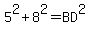 5%5E2+%2B+8%5E2+=+BD%5E2