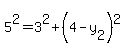 5%5E2+=+3%5E2+%2B+%284-y%5B2%5D%29%5E2