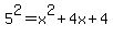 5%5E2+=+x%5E2%2B4x+%2B4