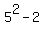5%5E2+-+2