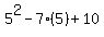 5%5E2+-+7%285%29+%2B+10