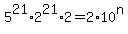5%5E21%2A2%5E21%2A2=2%2A10%5En