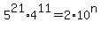 5%5E21%2A4%5E11=2%2A10%5En