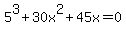 5%5E3%2B30x%5E2%2B45x=0