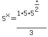 5%5Ex=1%2F3%2A5%2A5%5E%281%2F2%29