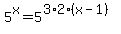 5%5Ex=5%5E%283%2A2%2A%28x-1%29%29