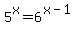 5%5Ex=6%5E%28x-1%29