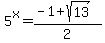 5%5Ex+=+%28-1%2Bsqrt%2813%29%29%2F2