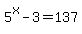 5%5Ex-3=137
