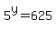 5%5Ey=625