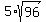 5+%2A+sqrt%2896%29