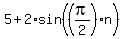 5+%2B+2%2Asin%28%28pi%2F2%29%2An%29