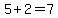 5+%2B+2+=+7