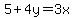5+%2B+4y+=+3x